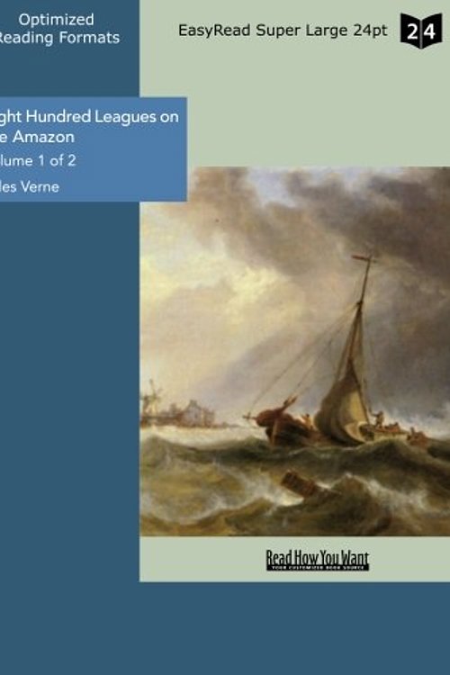 Cover Art for 9781427042392, Eight Hundred Leagues on the Amazon by Jules Verne