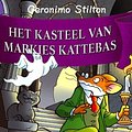 Cover Art for 9789085920205, Het kasteel van Markies Kattebas by Geronimo Stilton