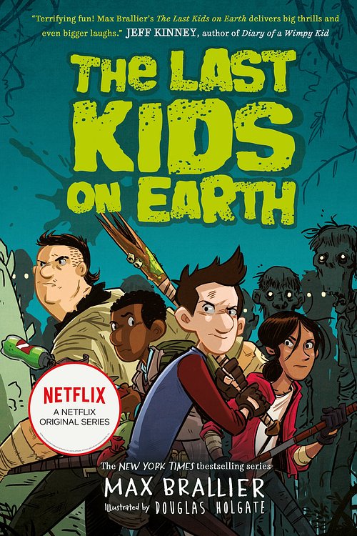 Cover Art for 9781405295093, The Last Kids on Earth by Max Brallier