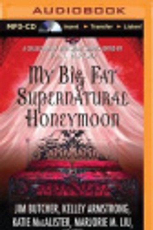 Cover Art for 9781501278969, My Big Fat Supernatural Honeymoon by edited by P.N. Elrod