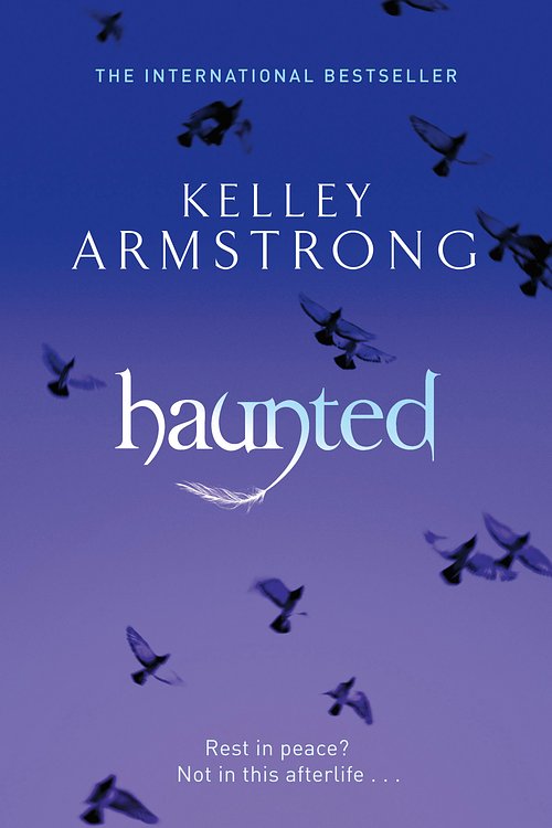 Cover Art for 9780356500171, Haunted: Number 5 in series by Kelley Armstrong