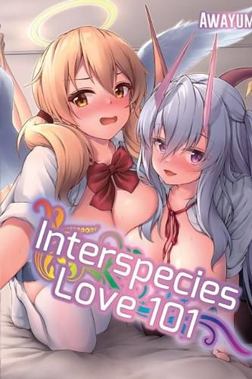 Cover Art for 9781634423731, Interspecies Love 101 by Awayume