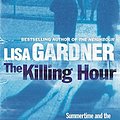 Cover Art for 9781409117421, The Killing Hour by Lisa Gardner