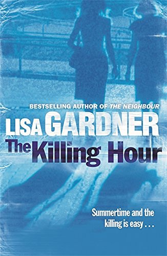 Cover Art for 9781409117421, The Killing Hour by Lisa Gardner