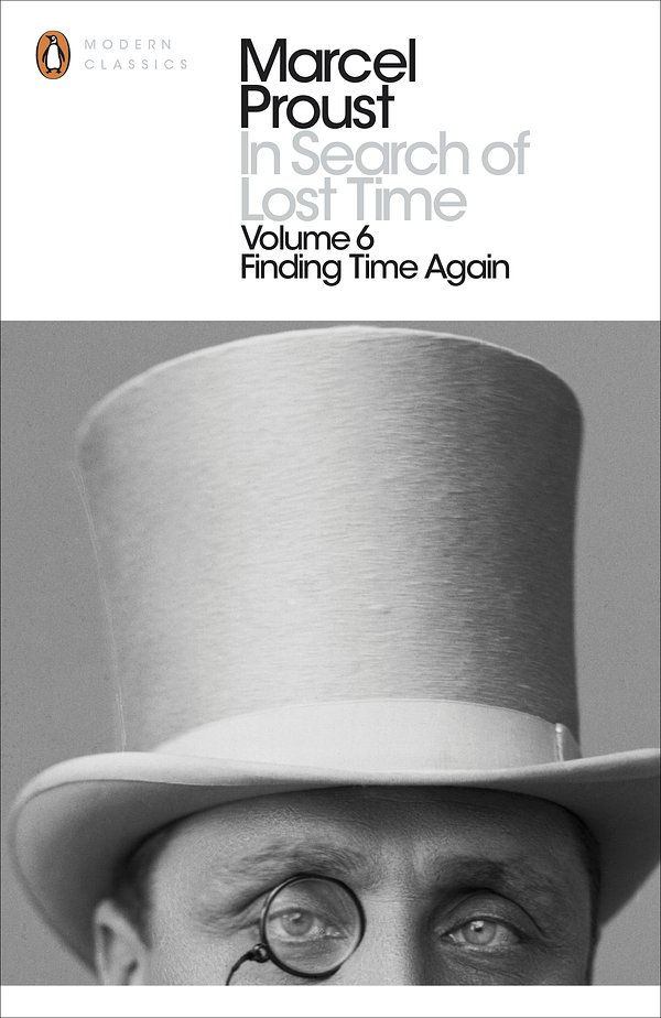 Cover Art for 9780141180366, In Search of Lost Time: Volume 6: Finding Time Again by Marcel Proust