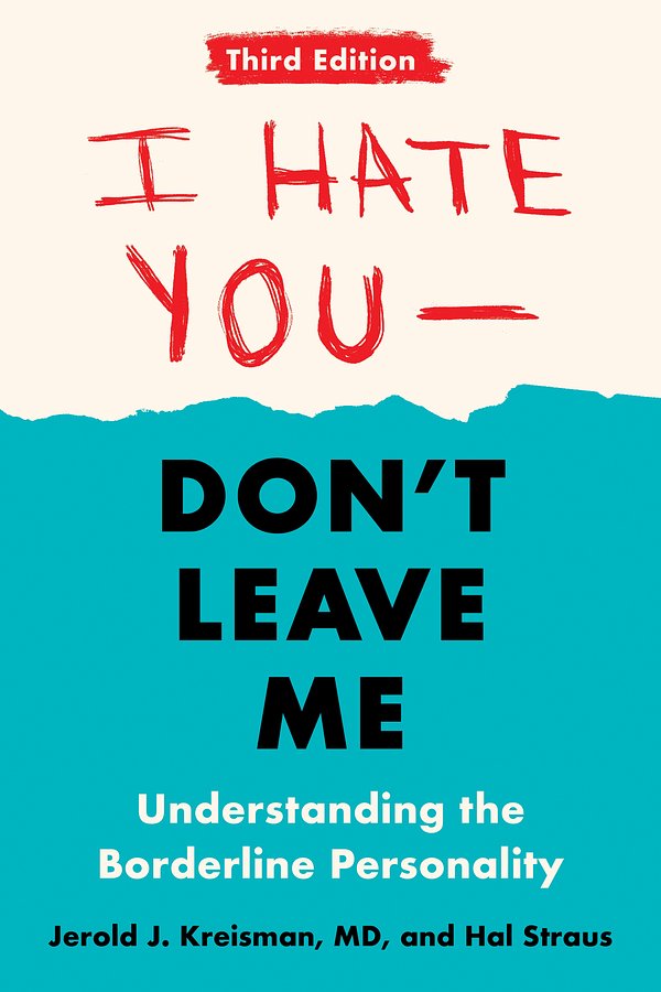 4 editions of I Hate You--Don't Leave Me: Third Edition by Jerold J. Kreisman