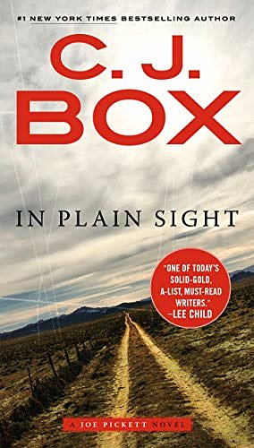 Cover Art for B001QL5MBY, In Plain Sight (A Joe Pickett Novel Book 6) by C. J. Box