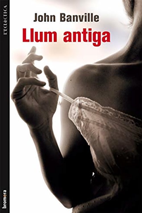 Cover Art for 9788490260654, Llum antiga: 219 by John Banville