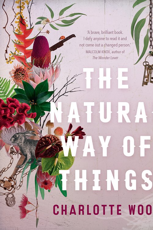 Cover Art for 9781760111236, The Natural Way of Things by Charlotte Wood