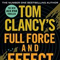 Cover Art for 9781405919272, Tom Clancy's Full Force and Effect by Mark Greaney