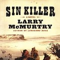 Cover Art for 9781587243011, Sin Killer by Larry McMurtry