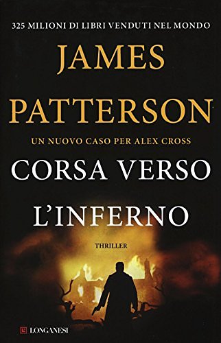 Cover Art for 9788830446113, Corsa verso l'inferno by James Patterson