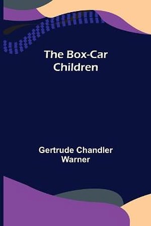 Cover Art for 9789355753922, The Box-Car Children by Chandler Warner, Gertrude