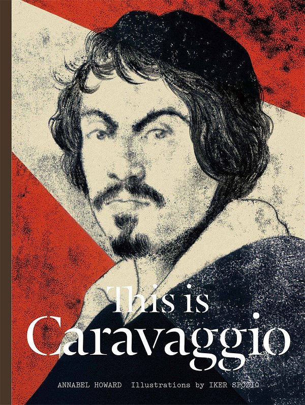 Cover Art for 9781780677002, This is CaravaggioThis is by Annabel Howard