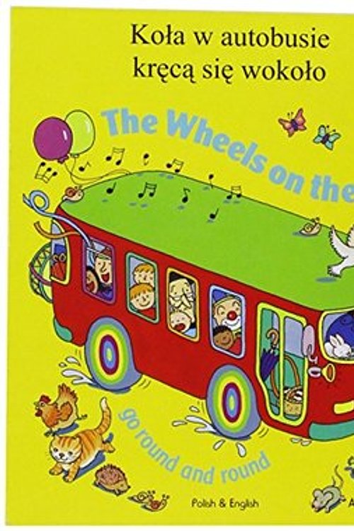 Cover Art for 9781846112959, The Wheels on the Bus by Annie Kubler