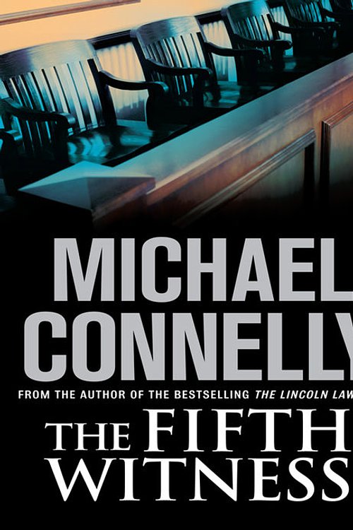 Cover Art for 9781742697574, The Fifth Witness by Michael Connelly