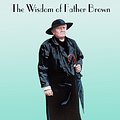 Cover Art for 9781455124251, The Wisdom of Father Brown by G. K. Chesterton