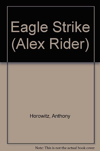 Cover Art for 9781424241323, Eagle Strike by Anthony Horowitz