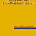 Cover Art for B00IBP4AUW, [Reading Luke-Acts in the Pentecostal Tradition] [By: Mittelstadt, Martin William] [April, 2010] by Martin William Mittelstadt