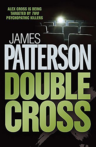 Cover Art for 9780755330324, Double Cross by James Patterson