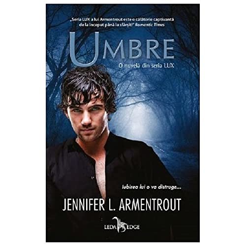 Cover Art for 9786069519172, Umbre. O Nuvela Din Seria Lux by Jennifer L. Armentrout