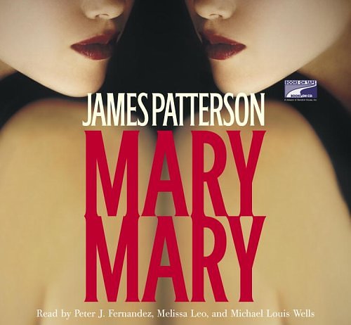 Cover Art for 9781415925805, Mary, Mary by James Patterson (Author), Various (Narra