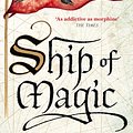 Cover Art for 9780007383467, Ship of Magic (The Liveship Traders, Book 1) by Robin Hobb