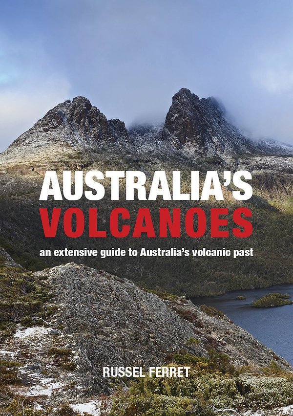Cover Art for 9781921517914, Australia's Volcanoes by Russell Ferrett