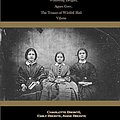 Cover Art for 9781698146409, The Complete Bronte Collection: Jane Eyre, Wuthering Heights, Agnes Grey, The Tenant of Wildfell Hall, Villette. by Brontë, Charlotte, Brontë, Anne, Brontë, Emily