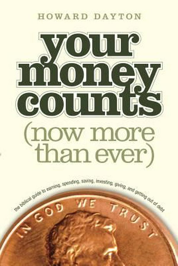 Cover Art for 9781414359496, Your Money Counts by Howard L. Dayton Jr.