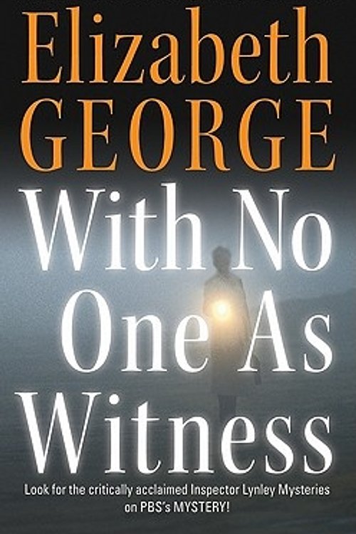 Cover Art for 9780060545611, With No One as Witness by Elizabeth George