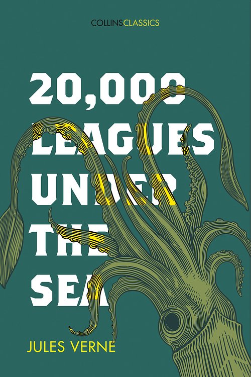 Cover Art for 9780008195526, 20,000 Leagues Under the SeaCollins Classics by Jules Verne