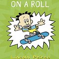 Cover Art for 9780007441334, Big Nate on a Roll (US edition) (Big Nate, Book 3) by Lincoln Peirce