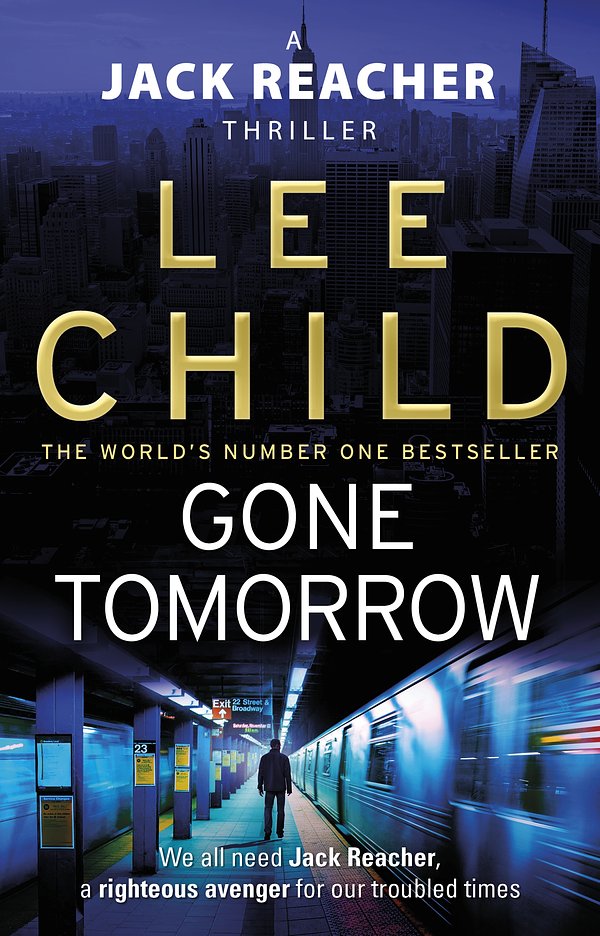 Cover Art for 9781409081746, Gone Tomorrow: (Jack Reacher 13) by Lee Child