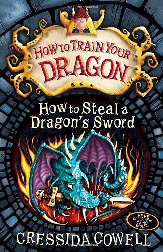 Cover Art for 9781478954019, How to Train Your Dragon: How to Steal a Dragon's Sword by Cressida Cowell