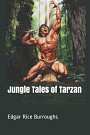 Cover Art for 9781091740563, Jungle Tales of Tarzan by Edgar Rice Burroughs