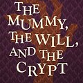 Cover Art for 9781497608078, The Mummy, the Will, and the Crypt by John Bellairs