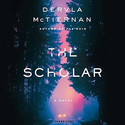 Cover Art for B07L45K26H, The Scholar by Dervla McTiernan