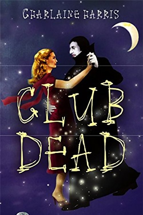Cover Art for 9781841493015, Club Dead by Charlaine Harris