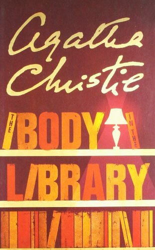 Cover Art for 9780007293216, The Body in the Library by Agatha Christie