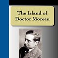 Cover Art for 9781595477392, The Island of Doctor Moreau by H. G. Wells