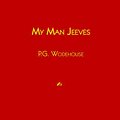 Cover Art for 9781933652436, My Man Jeeves by P.G. Wodehouse