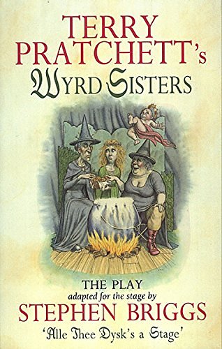 Cover Art for B005JDTKWM, Wyrd Sisters - Playtext (Discworld Novels (Paperback)) by Terry Pratchett, Stephen Briggs