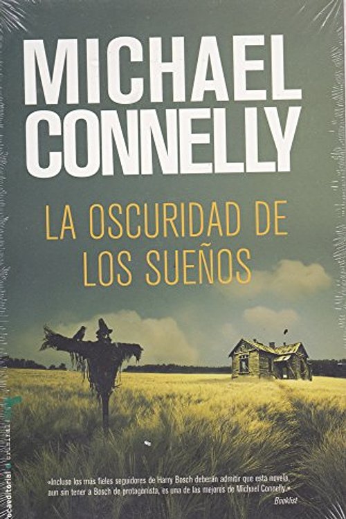 Cover Art for 9788499184050, OSCURIDAD DE LOS SUEÑOS LA by Michael Connelly