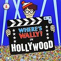 Cover Art for 9781406361193, Where is Wally? in Hollywood by Martin Handford