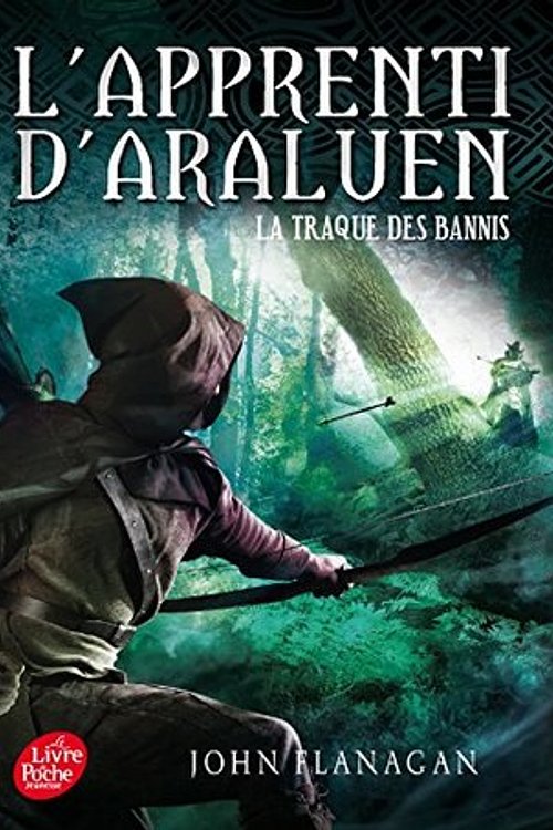Cover Art for 9782010015649, L'Apprenti d'Araluen - Tome 9 - la Traque des Bannis by John Flanagan