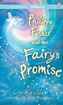 Cover Art for 9781611065374, Philippa Fisher and the Fairy's Promise by Liz Kessler