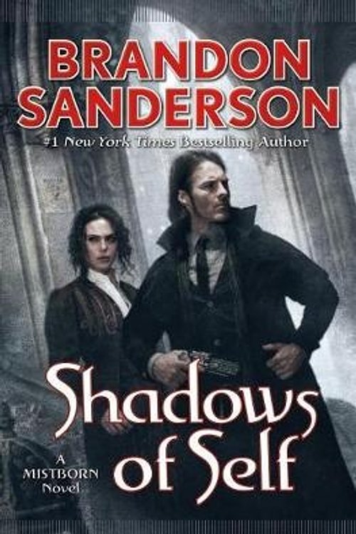Cover Art for 9780765383853, Shadows of Self: A Mistborn Novel by Brandon Sanderson