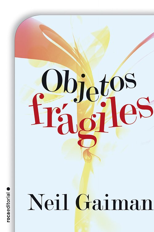 Cover Art for 9788499185491, Objetos frágiles by Neil Gaiman