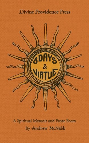Cover Art for 9780692217221, Eight Days & Virtue by Andrew McNabb